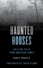 Haunted Houses : Chilling Tales From 26 American Homes - eBook