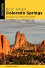 Best Hikes Colorado Springs : The Greatest Views, Wildlife, and Forest Strolls - Book