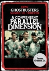 Convenient Parallel Dimension : How Ghostbusters Slimed Us Forever - eBook