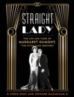 Straight Lady : The Life and Times of Margaret Dumont, "The Fifth Marx Brother" - Book