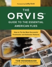 Orvis Guide to the Essential American Flies : How to Tie the Most Successful Freshwater and Saltwater Patterns - eBook