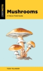 Mushrooms : A Falcon Field Guide - eBook