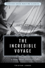 The Incredible Voyage : A Personal Odyssey - Book