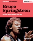 Bruce Springsteen : Songwriting Secrets, Revised and Updated - eBook