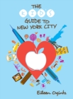 The Kid's Guide to New York City - Book