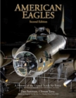 American Eagles : A History of the United States Air Force Featuring the Collection of the National Museum of the U.S. Air Force - Book