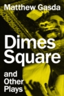 Dimes Square and Other Plays - eBook