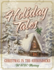 Holiday Tales : Christmas in the Adirondacks - eBook