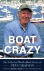 Boat Crazy : The Collected WoodenBoat Stories of Stan Grayson - Book