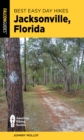 Best Easy Day Hikes Jacksonville, Florida - Book