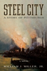 Steel City : A Story of Pittsburgh - Book