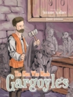 The Man Who Made Gargoyles - eBook