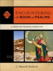 Encountering the Book of Psalms (Encountering Biblical Studies) : A Literary and Theological Introduction - eBook