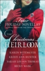 The Christmas Heirloom : Four Holiday Novellas of Love through the Generations - eBook