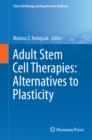 Adult Stem Cell Therapies: Alternatives to Plasticity - eBook