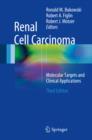 Renal Cell Carcinoma : Molecular Targets and Clinical Applications - eBook