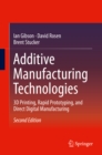 Additive Manufacturing Technologies : 3D Printing, Rapid Prototyping, and Direct Digital Manufacturing - eBook