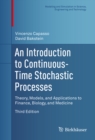 An Introduction to Continuous-Time Stochastic Processes : Theory, Models, and Applications to Finance, Biology, and Medicine - eBook