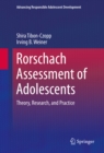 Rorschach Assessment of Adolescents : Theory, Research, and Practice - eBook