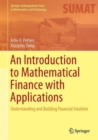 An Introduction to Mathematical Finance with Applications : Understanding and Building Financial Intuition - Book