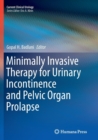 Minimally Invasive Therapy for Urinary Incontinence and Pelvic Organ Prolapse - Book