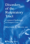 Disorders of the Respiratory Tract : Common Challenges in Primary Care - Book