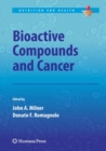 Bioactive Compounds and Cancer - Book