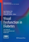 Visual Dysfunction in Diabetes : The Science of Patient Impairment and Health Care - Book