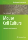 Mouse Cell Culture : Methods and Protocols - Book