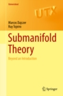 Submanifold Theory : Beyond an Introduction - eBook