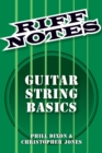Riff Notes : Guitar String Basics - eBook