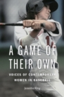 A Game of Their Own : Voices of Contemporary Women in Baseball - Book