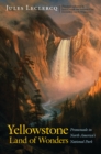 Yellowstone, Land of Wonders : Promenade in North America's National Park - eBook