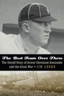 The Best Team Over There : The Untold Story of Grover Cleveland Alexander and the Great War - Book