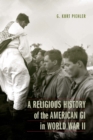 Religious History of the American GI in World War II - eBook