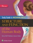 Study Guide for Memmler's Structure and Function of the Human Body - Book