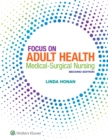 Focus on Adult Health : Medical-Surgical Nursing - eBook