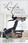The Lifegiving Parent - eBook