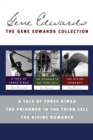 The Gene Edwards Signature Collection: A Tale of Three Kings / The Prisoner in the Third Cell / The Divine Romance - eBook