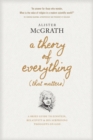 A Theory of Everything (That Matters) - eBook