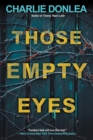 Those Empty Eyes : A Chilling Novel of Suspense with a Shocking Twist - eBook