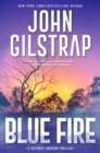 Blue Fire : A Riveting New Thriller - eBook