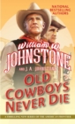 Old Cowboys Never Die - Book