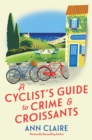 A Cyclist's Guide to Crime & Croissants - Book