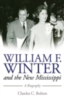 William F. Winter and the New Mississippi : A Biography - eBook