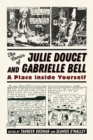 The Comics of Julie Doucet and Gabrielle Bell : A Place inside Yourself - Book