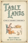 Table Lands : Food in Children's Literature - Book