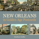 New Orleans in Golden Age Postcards - Book