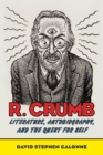 R. Crumb : Literature, Autobiography, and the Quest for Self - eBook