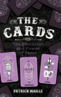 The Cards : The Evolution and Power of Tarot - Book
